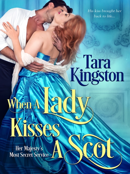 Title details for When a Lady Kisses a Scot by Tara Kingston - Available